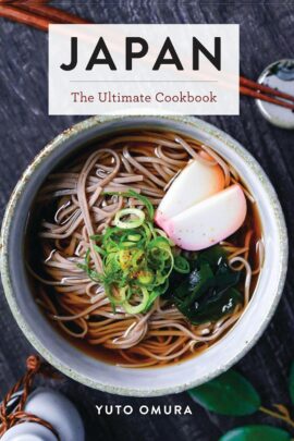 Japan: The Ultimate Cookbook (Ultimate Cookbooks)