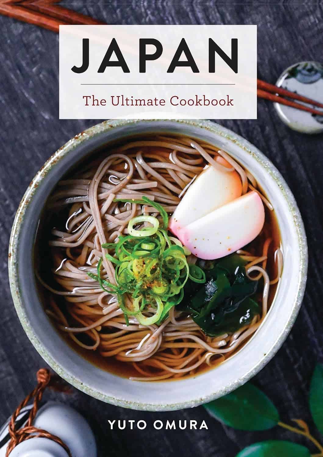 Japan: The Ultimate Cookbook (Ultimate Cookbooks)