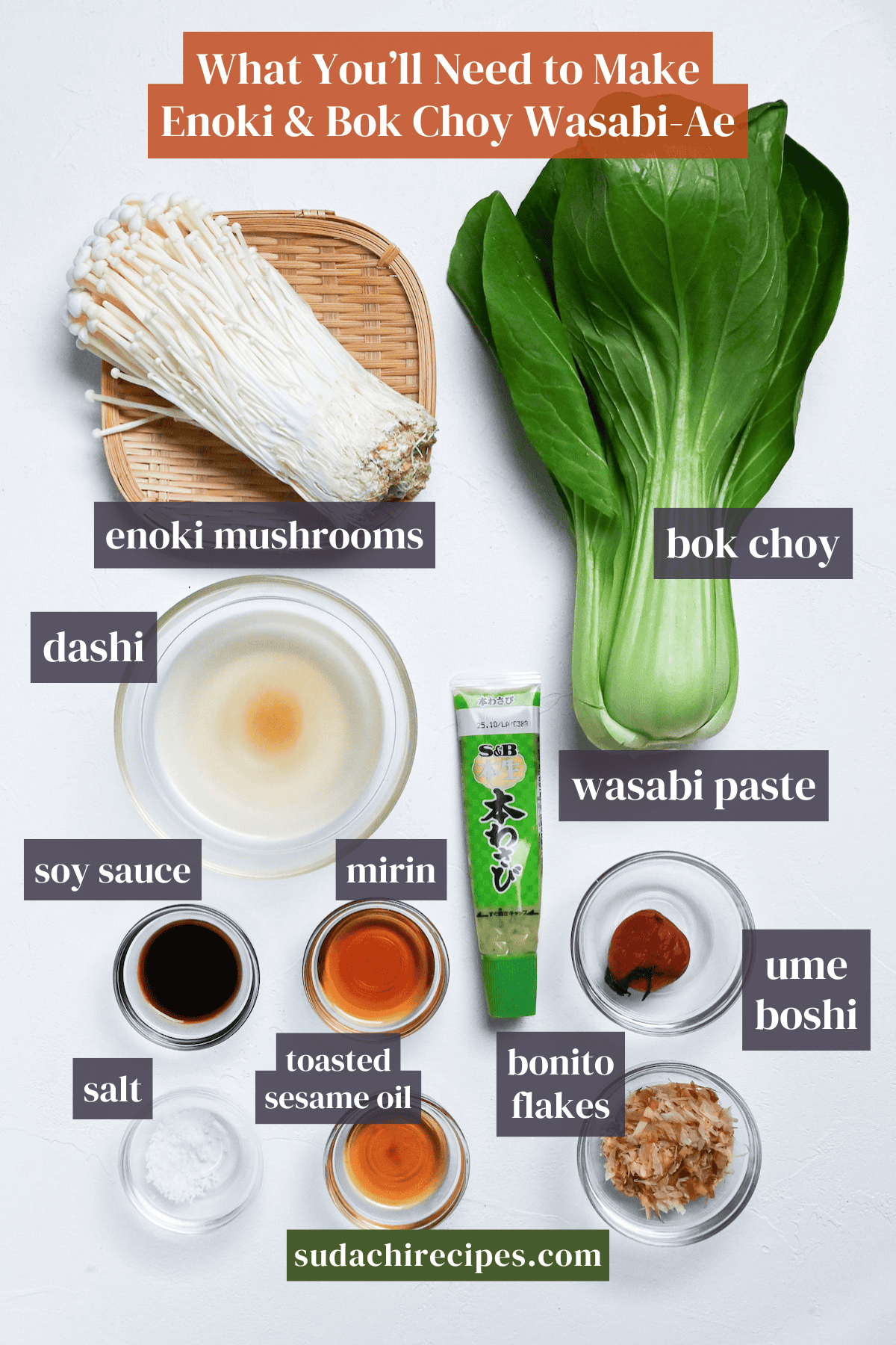Ingredients needed to make Wasabi-Ae salad with enoki mushrooms and bok choy