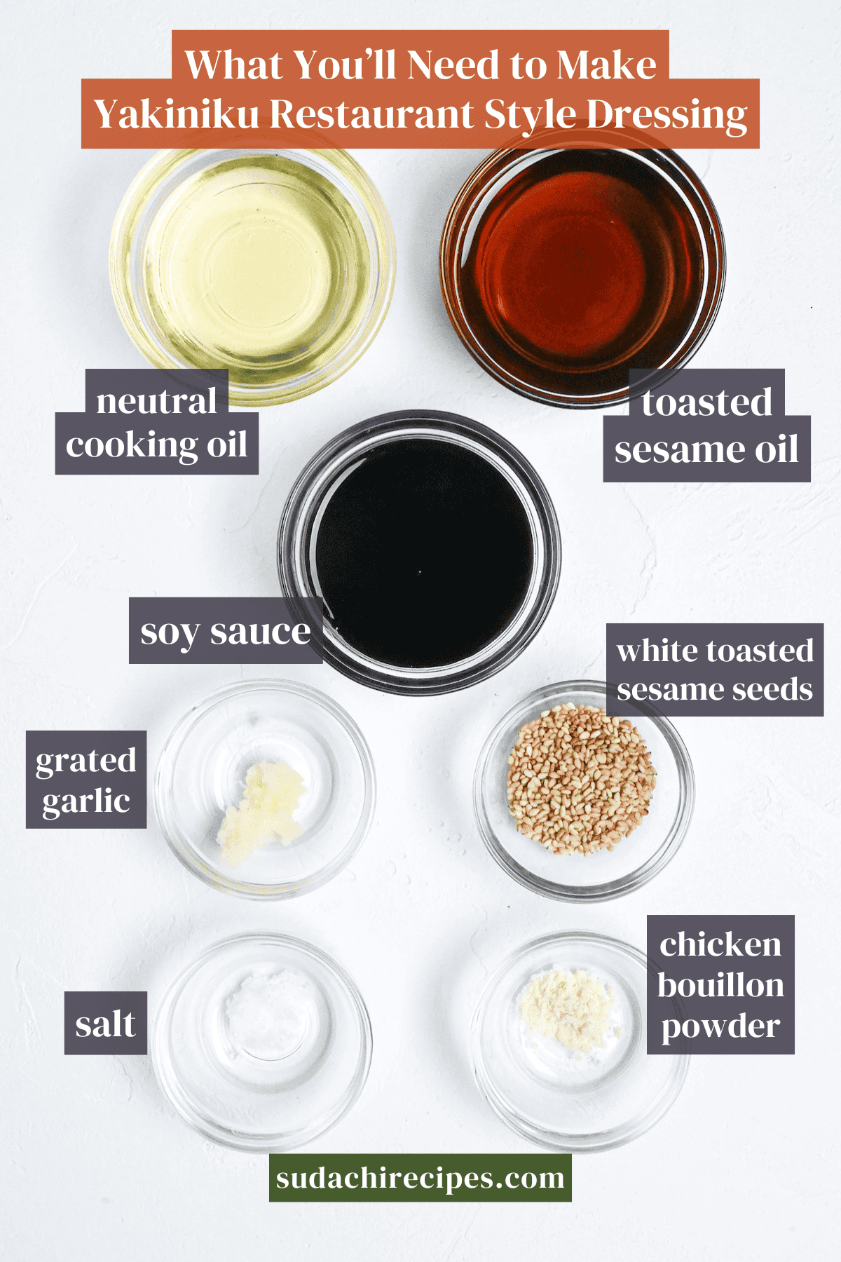 Ingredients to make yakiniku restaurant style salad dressing in small glass bowls on a white background with labels
